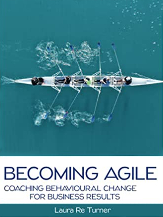 Becoming Agile: Coaching Behavioural Change for Business Results