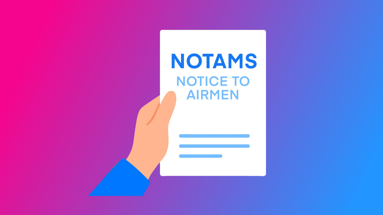 What Are NOTAMs? Notices to Airmen Explained Featured Image.