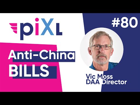 Anti-China Drone Bills with Vic Moss - PiXL Drone Show #80